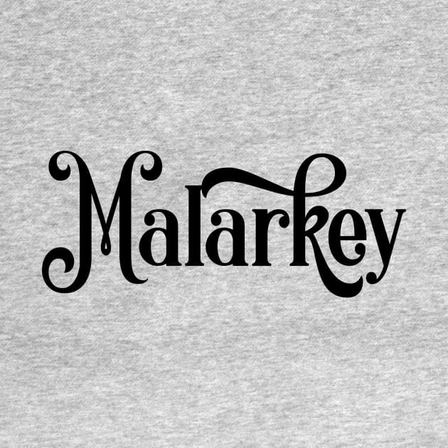 Malarkey by Malarkey